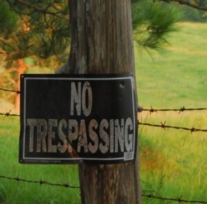 KEEP OUT – 5 Tips for Dealing with Trespassers