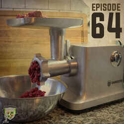EP:64 | The Ins & Outs of Processing Deer Meat