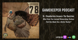 Gamekeeper podcast Dr. Chamberlain