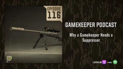 EP:116 | Why a Gamekeeper Needs a Suppressor