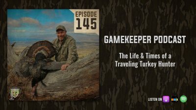 EP:145 | The Life & Times of a Traveling Turkey Hunter