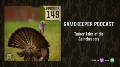 EP:149 | Turkey Tales of the Gamekeepers