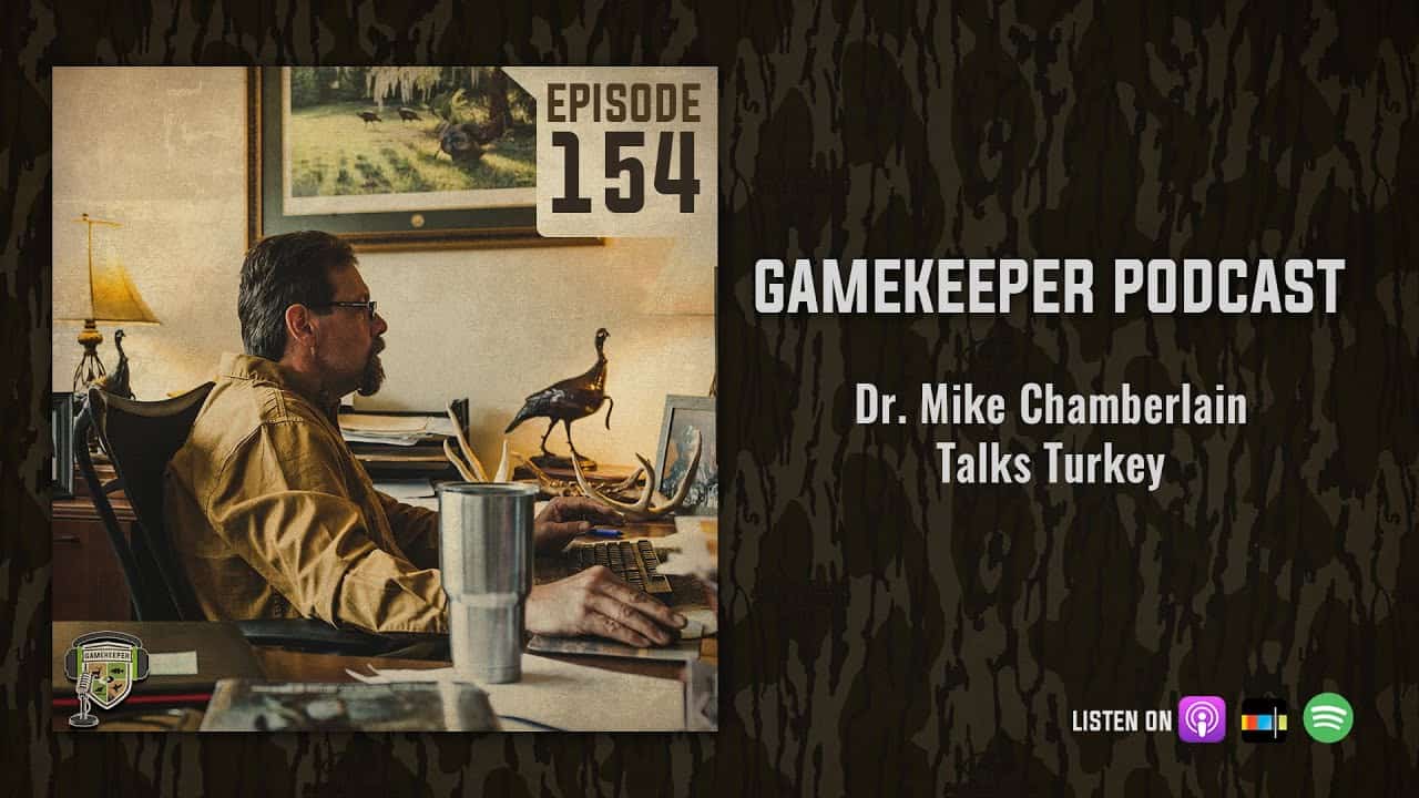 EP154 Dr. Mike Chamberlain Talks Turkey Mossy Oak Gamekeeper