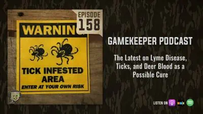 EP:158 | The Latest on Lyme Disease, Ticks, and Deer Blood as a Possible Cure