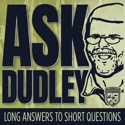 EP:160 | Ask Dudley #2 (Bonus Episode)