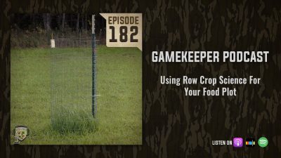 EP:182 | Using Row Crop Science for Your Food Plot